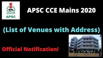 APSC CCE Mains 2020: List of Venues with Address (Official Notification)