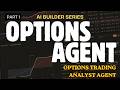 COMING SOON: Options Trading Analyst Agent (trailer)