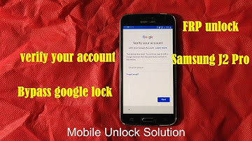 Samsung J2 Pro (SM-J210F) FRP Unlock/ Bypass Google account