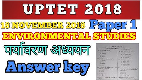 UPTET 2018: Answer Key: Environmental STUDIES
