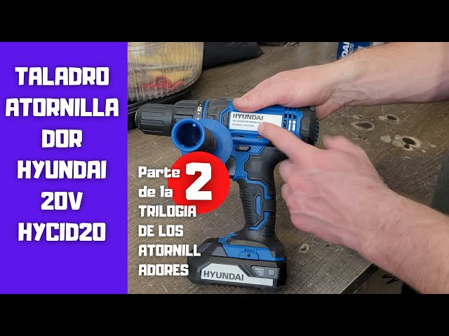 Taladro Atornillador Inalámbrico 20V Hyundai. Trilogía parte 2. - YouTube