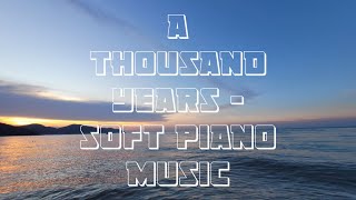 A Thousand Years - Piano Version