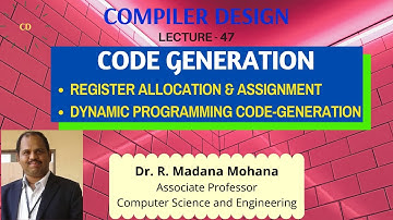 Compiler Design ||Lecture- 47||Code Generation|Register Allocation & Assignment|Dynamic Programming