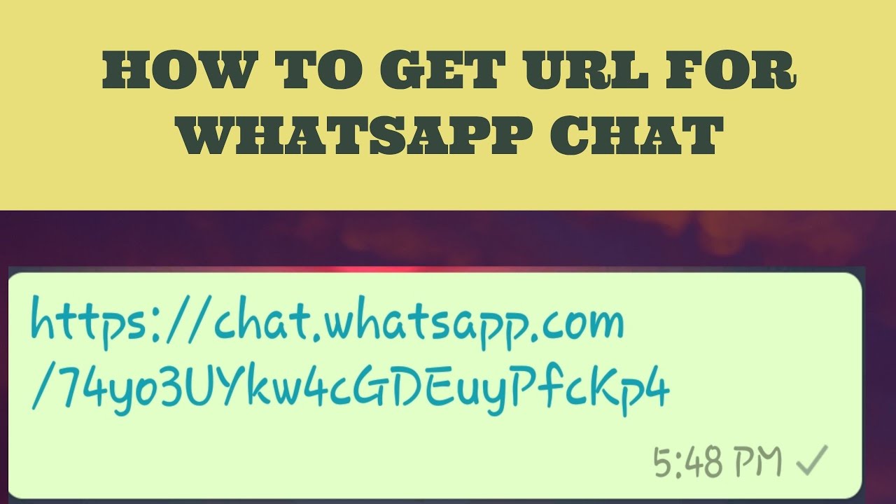 HOW TO GET URL FOR OUR WHATSAPP CHAT YouTube HOW TO GET URL FOR OUR WHATSAPP CHAT YouTube