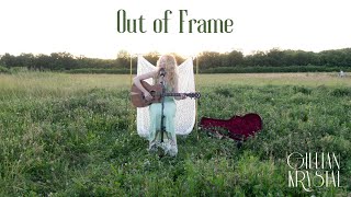 Out of Frame - Gillian Krystal - Live Session