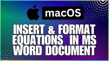 How to Insert and Format Equations In a Microsoft Word Document-For MAC Users