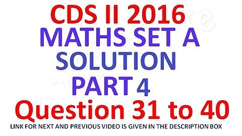 CDS 2 2016 Maths Full Paper Solution Part 4