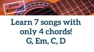 Learn seven songs with four chords G Em C D