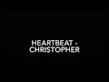 Christopher - Heartbeat (lyrics)