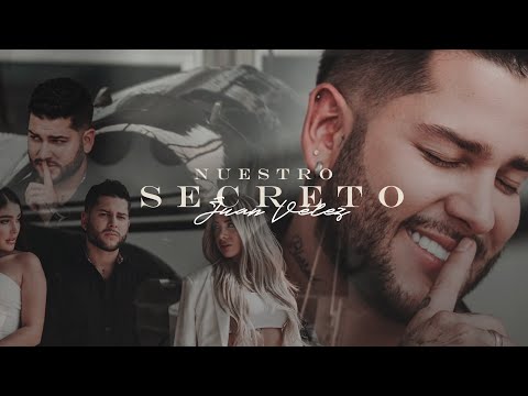 Nuestro Secreto - Juan Vélez ( Video Oficial )