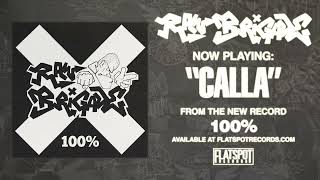 Raw Brigade - CALLA