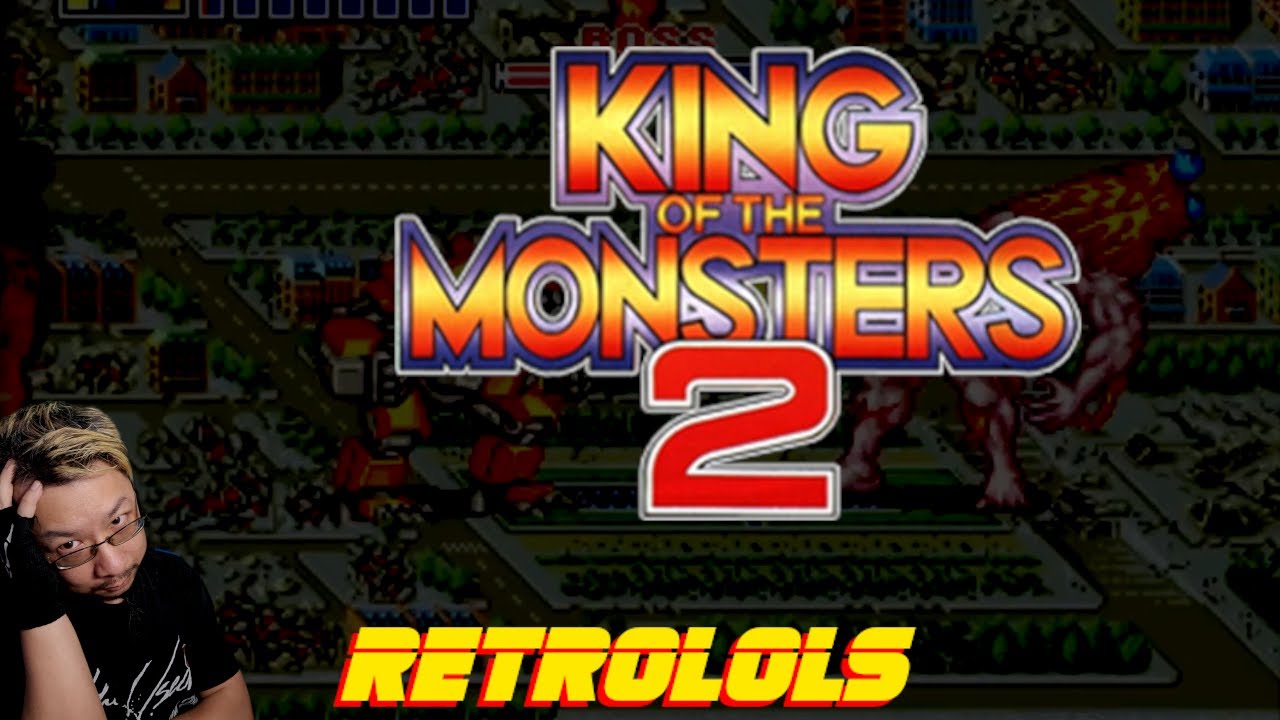 RetroLOLs - The King of the Monsters 2 / キング・オブ・ザ