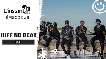 L'INSTANT ULIVE #8 |KIFF NO BEAT   - CSC