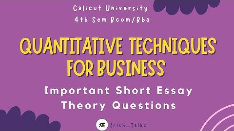 Calicut University |4th Sem| Bcom| BBA| QT| Important Short Essay Questions |Theory |