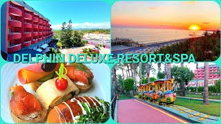 : DELPHIN DELUXE RESORT&SPA 5* 2022 ANTALYA ALANYA