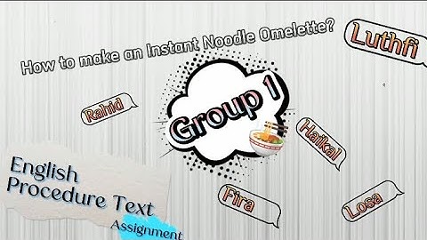 How To Make an Instant Noodle Omelette? (English Procedure Text Assignment)