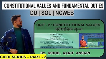 Constitutional Values and Fundamental Duties | Part-2 (VAC) | DU SOL NCWEB | B.A Prog./Hons. SEM-1,2