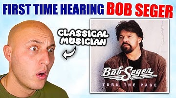 First Time Hearing BOB SEGER:  "TURN THE PAGE" (reaction & analysis)
