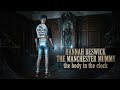 Hannah Beswick. The Manchester Mummy. The Body in the Clock. Harpurhey. 