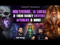 Multiverse Ka Ansuna Rahasya, Afterlife aur Hidden Dimensions Ka Sach Ft. Sriram(consciousliving117)