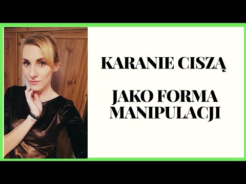 KARANIE CISZĄ - ciche dni jako manipulacja w toksycznym związku