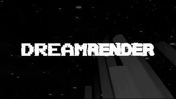 DREAMRENDER: Beta Testing Open Now