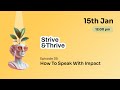 How to Speak with Impact | Strive & Thrive Episode 28