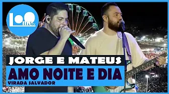 Jorge e Mateus - Amo Noite e Dia | MÚSICA | 2024 (Loometv) Jorge e Mateus - Amo Noite e Dia | MÚSICA | 2024 (Loometv)