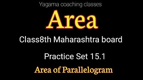 Area Class8th Practice Set 15.1। Area of Parallelogram