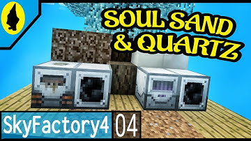 Minecraft Sky Factory 4 | How To Get Soul Sand and Quartz | EP3