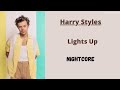 Lights Up Harry Styles Nightcore 