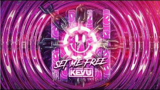 KEVU - Set Me Free