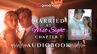 Episode 7 Married at First Sight Goodnovel Listen Now
