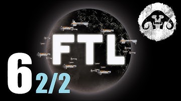 FTL : Faster Than Light #6 (part 2 of 2)