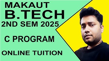 MAKAUT B.Tech 2nd sem 2025 C Program Recorded class & Notes