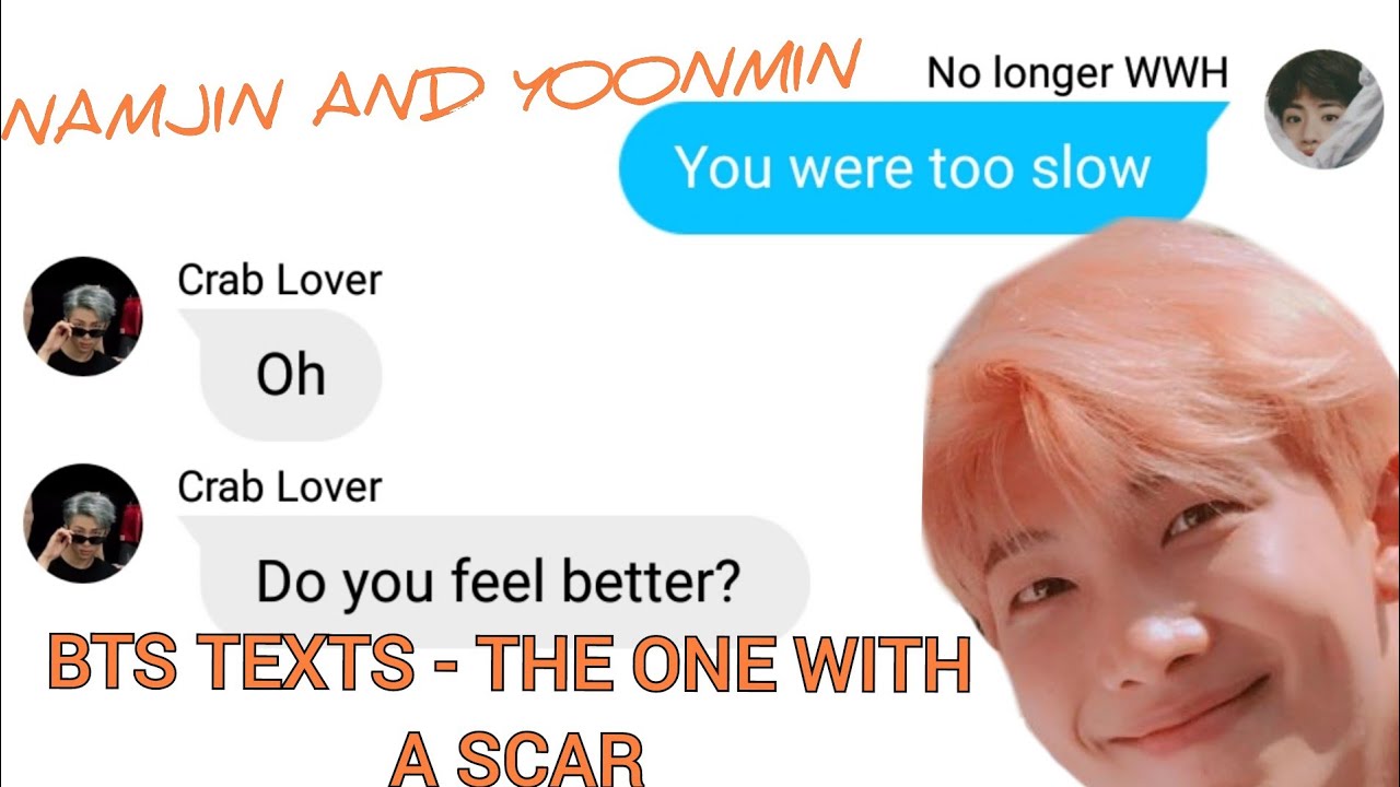 BTS TEXTS - the one with a scar | NAMJIN and YOONMIN - YouTube