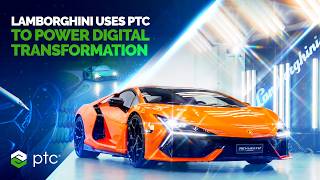 Lamborghini Uses PTC to Power Digital Transformation