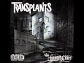 Transplants - Killafornia (feat. B.Real)