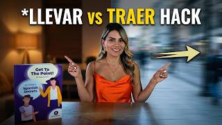 LLEVAR vs TRAER | Use Them Like a Native