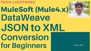 MuleSoft Dataweave for Beginners - JSON to XML Conversion | Mule4.x | Techlightning