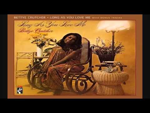 Bettye Crutcher – Long As You Love Me I'll Be Alright LP 1974