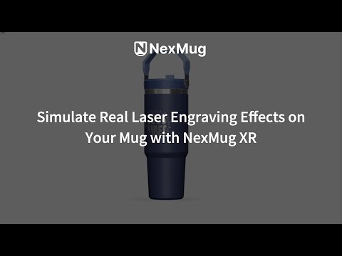 Realistic Laser Engraving Simulation on Your Mug | NexMug XR (Free Tool!)