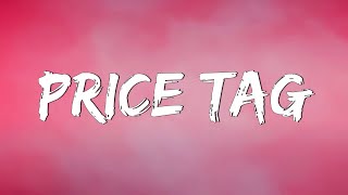 Price Tag  Jessie J (Lyrics) || Taylor Swift, Meghan Trainor... (Mix Lyrics)