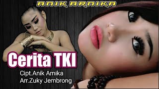 CERITA TKI anik arnika Original lirik lagu-mohammad afkar sattar