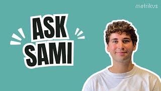 Ask Sami | Episode 3