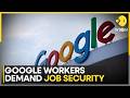 Google Employees Demand Job Security From Pichai Amid AI-Driven Layoffs | wion