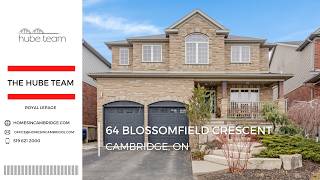 Cambridge Real Estate | 64 Blossomfield Cres | Hube Team