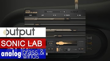 Output Analog Brass & Winds - SonicLAB Review