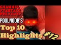 Poolnoobs top 10 highlights 12