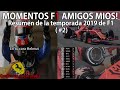 #2 Mas Momentos "F1 AMIGOS MIOS" De La Temporada 2019  (Especial Fin de Año)